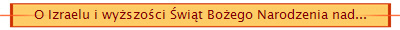 O Izraelu i wyższości Świąt Bożego Narodzenia nad...